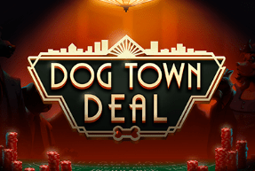 Dog Town Deal